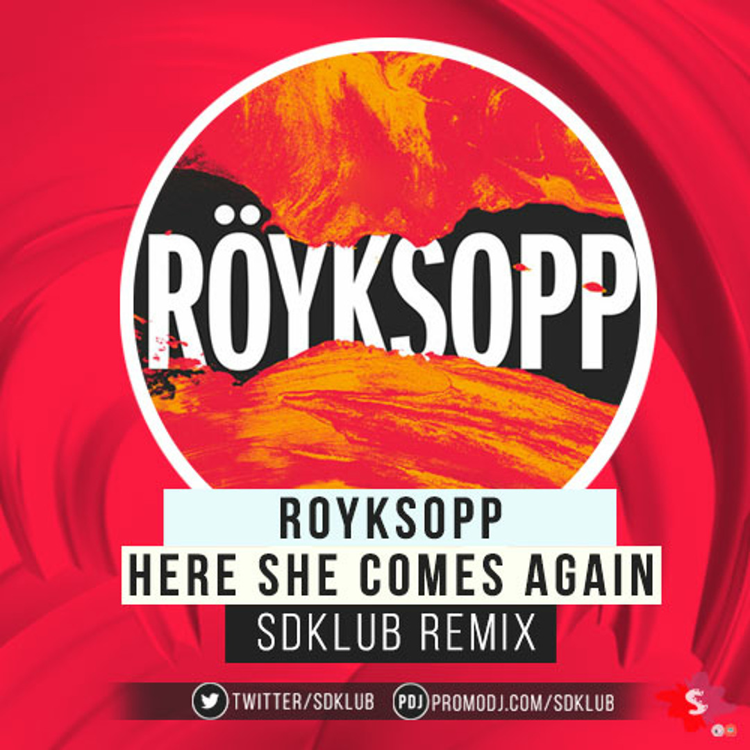 Royksopp here she comes again. Royksopp here. The inevitable end röyksopp. Royksopp here she comes again. Royksopp here she comes again dj antonio remix.