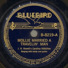 Mollie Married A Travelin' Man: J. H. Howell's Carolina Hillbillies