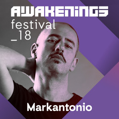Markantonio @ Awakenings Festival 2018 (30-06-2018)