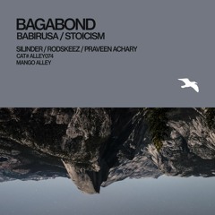 BAGABOND Stoicism (Rodskeez Remix)
