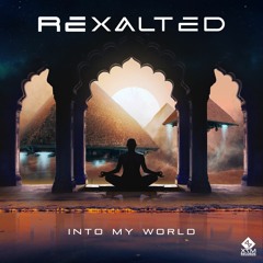 Rexalted - Into My World (16/7/18)