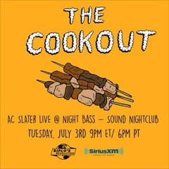 AC Slater - Live @ Night Bass (The Cookout Episode 106 SiriusXM)