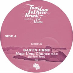 TSTD EDITS 02: Santa Cruz - Mais Uma Chance (Jack Tennis Remix) - out soon on pink 10 Inch