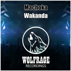 Machoka - Wakanda