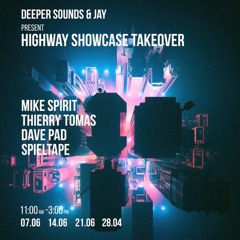 DS & JAY PRESENTS - HIGHWAY SHOWCASE - THIERRY TOMAS - MIKE SPIRIT - DAVE PAD - SPIELTAPE