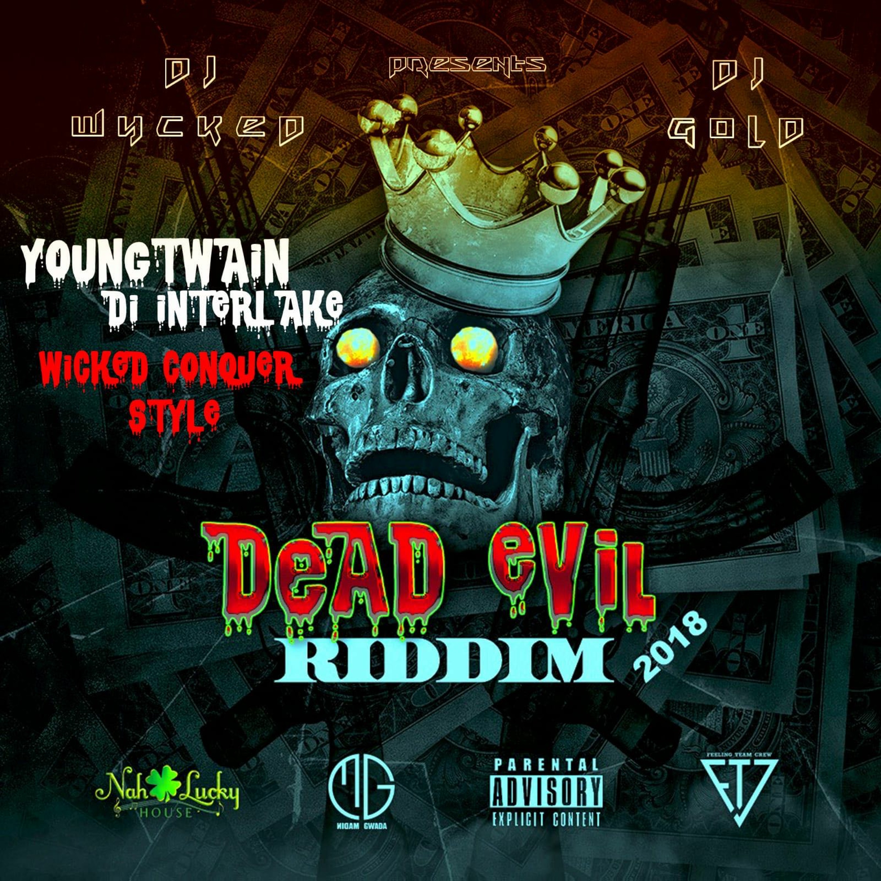 YoungTwain Di Interlake X Dj Wycked - Wicked Conquer Style (Dead Evil Riddim 2k18 ) episode artwork
