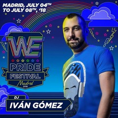 IVAN GOMEZ LIVE SET MADRID PRIDE 2018 / WE SUPERMARKET PRIDE CLOSING PARTY @  FABRIK (8 July 2018)