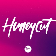Huneycut for Day Shift (Sweet 'N Low Mix)