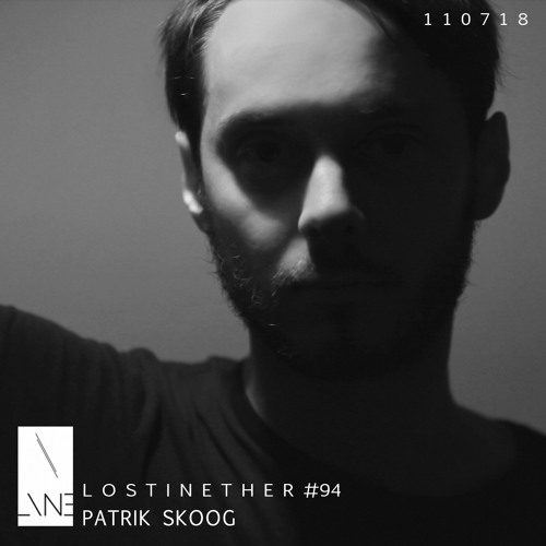 Lost In Ether | Podcast #94 | Patrik Skoog