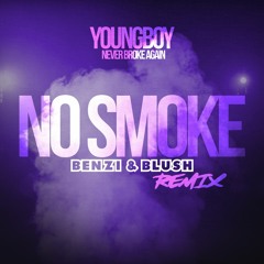 YoungBoy Never Broke Again - No Smoke (Benzi & Blush Remix)