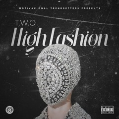 HIGH FASHION - (prod by. Fatha Xstreme)