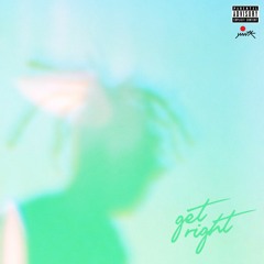 Get Right (prod by Sho Nuff)