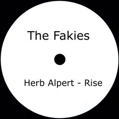 The Fakies  Presents Herb Alpert - Rise