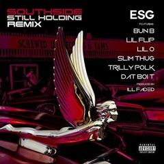ESG - SSSH Remix (ft. Bun B X Lil O X Lil Flip X Trilly Polk X Slim Thug X Dat Boi T)