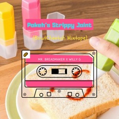 Pokeh's Strippy Joint ft Willyy.G