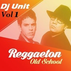 Mix Regueaton Old School Vol 1