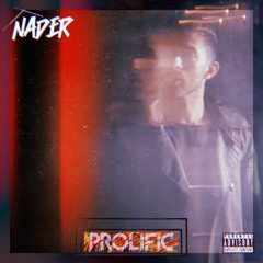 NADR - Prolific (Prod. By Shyboogs)