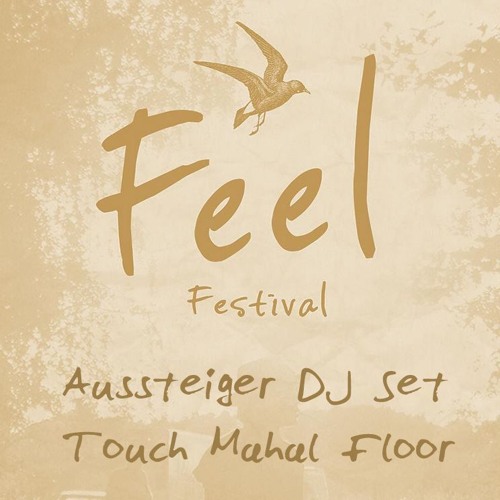 Feel Festival 2018 Afternoon DJ Set on Touch Mahal Floor