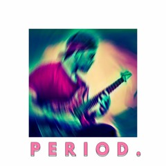 PERIOD.