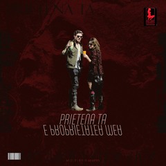 Prietena ta e proprietatea mea (aproape feat. Ghibi)