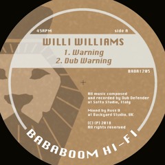 Willi Williams - Warning + Dub (BABA1205A OUT NOW!)