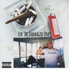 For The Damaged Ones