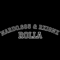 RXIGNZ & NARDO 685 - ROLLA