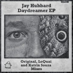 Jay Hubbard - Daydreamer (LoQuai Remix) [Ghost Digital Records]