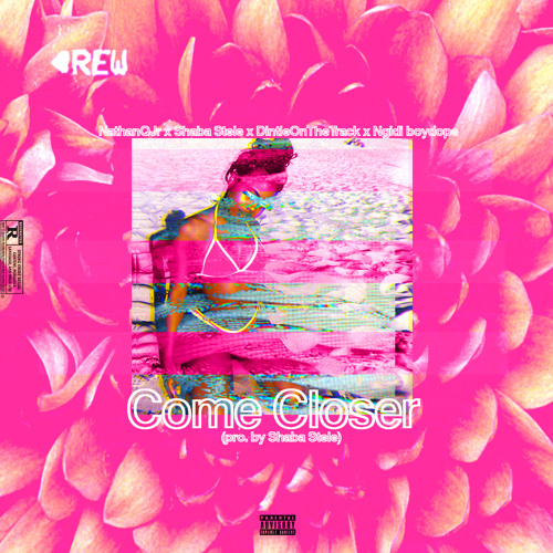Come Closer-NathanQJr x Shaba Stele x DintleOnTheTrack x Ngidi boydope[prod. by Shaba Stele]