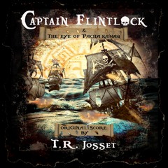 Captain Flintlock & The Eye of Pacha Kamaq