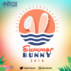 Private Ryan Presents Summer Bunny 2018