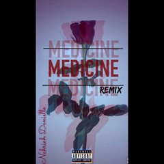 Medicine Remix