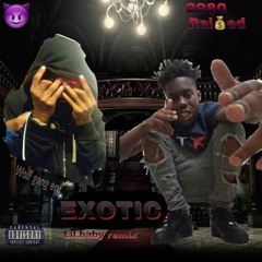 Exotic (Lil Baby Remix) (Feat JT Da Legend) (Prod Tay Keith)