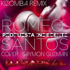 Propuesta Indecente-Kizomba Remix-Dj Radikal