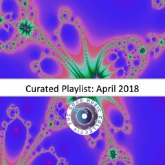 April 2018 [GMC Curated Playlist]