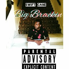 Big Brackin [Prod by: Joey Rock Marley]