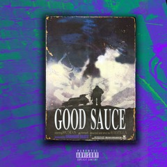 Good Sauce (Produced By Shamgod Beatz)