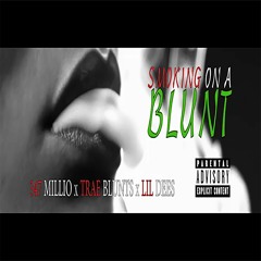 347 Millio x Trae Blunts x Lil Dees - Smokin On A Blunt