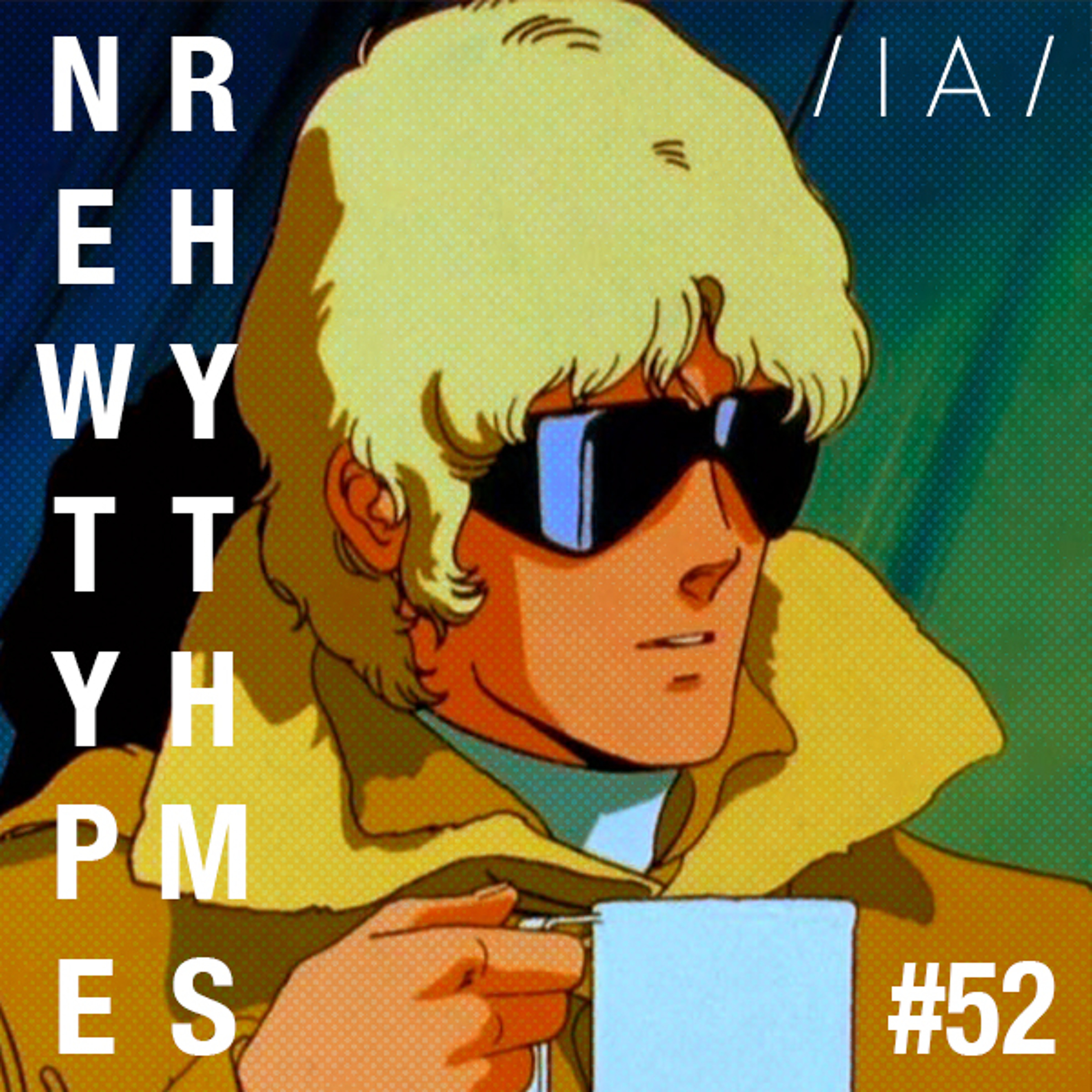Newtype Rhythms #52 - Special Guest: Arovane episode artwork