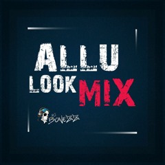 Allu Look Mix (2018 Soca)