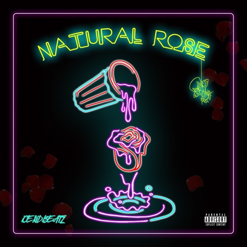 Natural Rose - B1SKET & Shurkn Pap (Prod. by iCE KiD BEATZ)