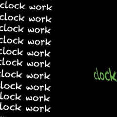 Clock Work (Prod. Iz.)