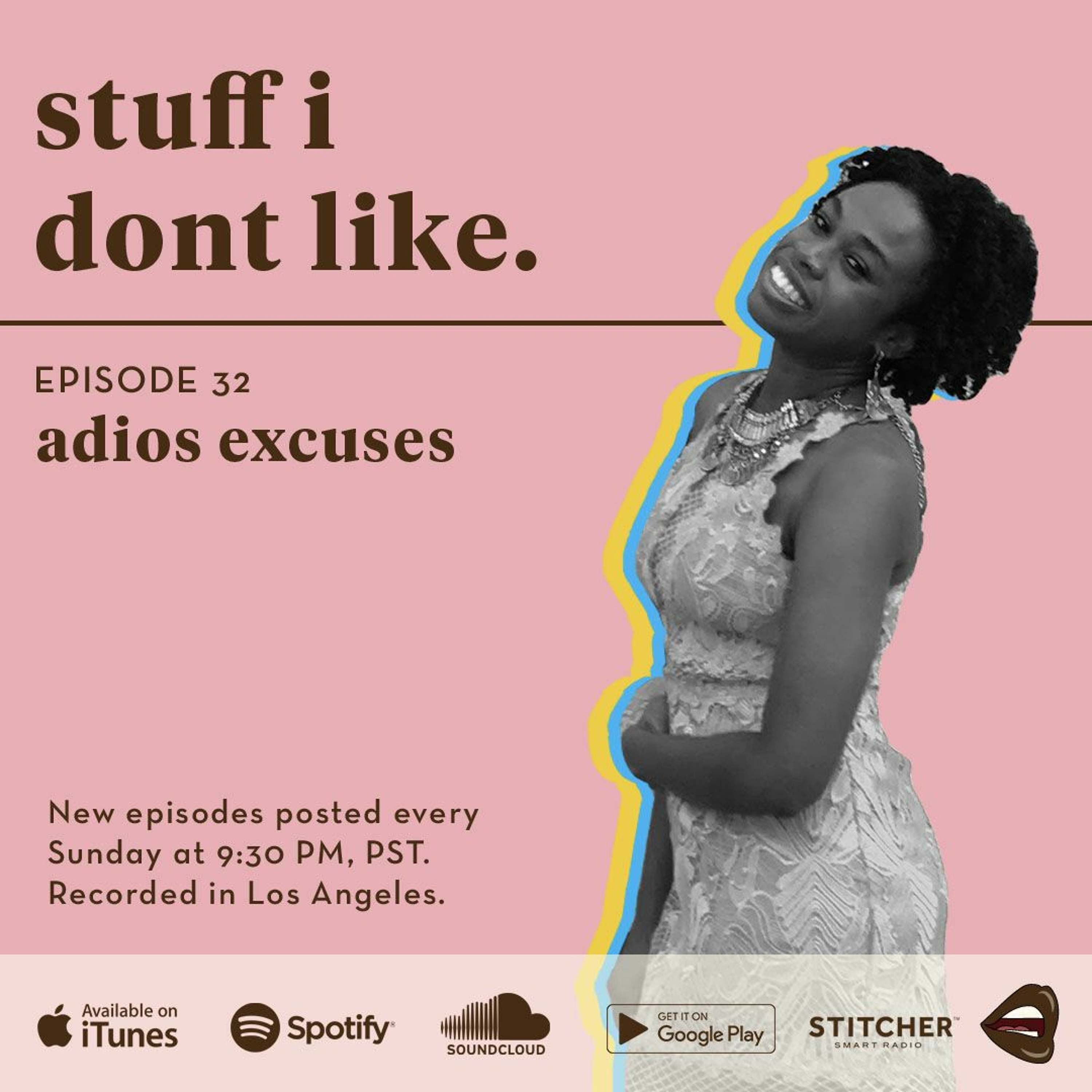 Adios Excuses