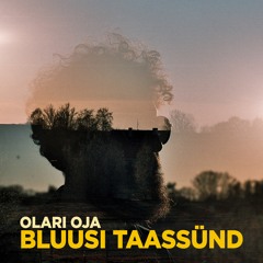 Bluusi taassünd / Rebirth of blues