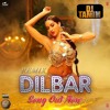 Dilbar Remix Satyameva Jayate Neha Kakkar Djtamim Mp3