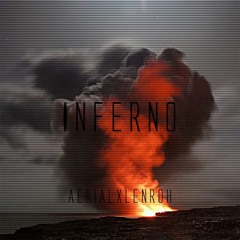Aerial w/Lenroh - Inferno