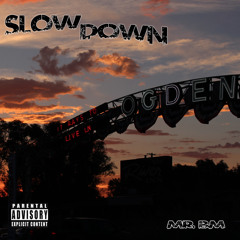 Slow Down - (O Town)