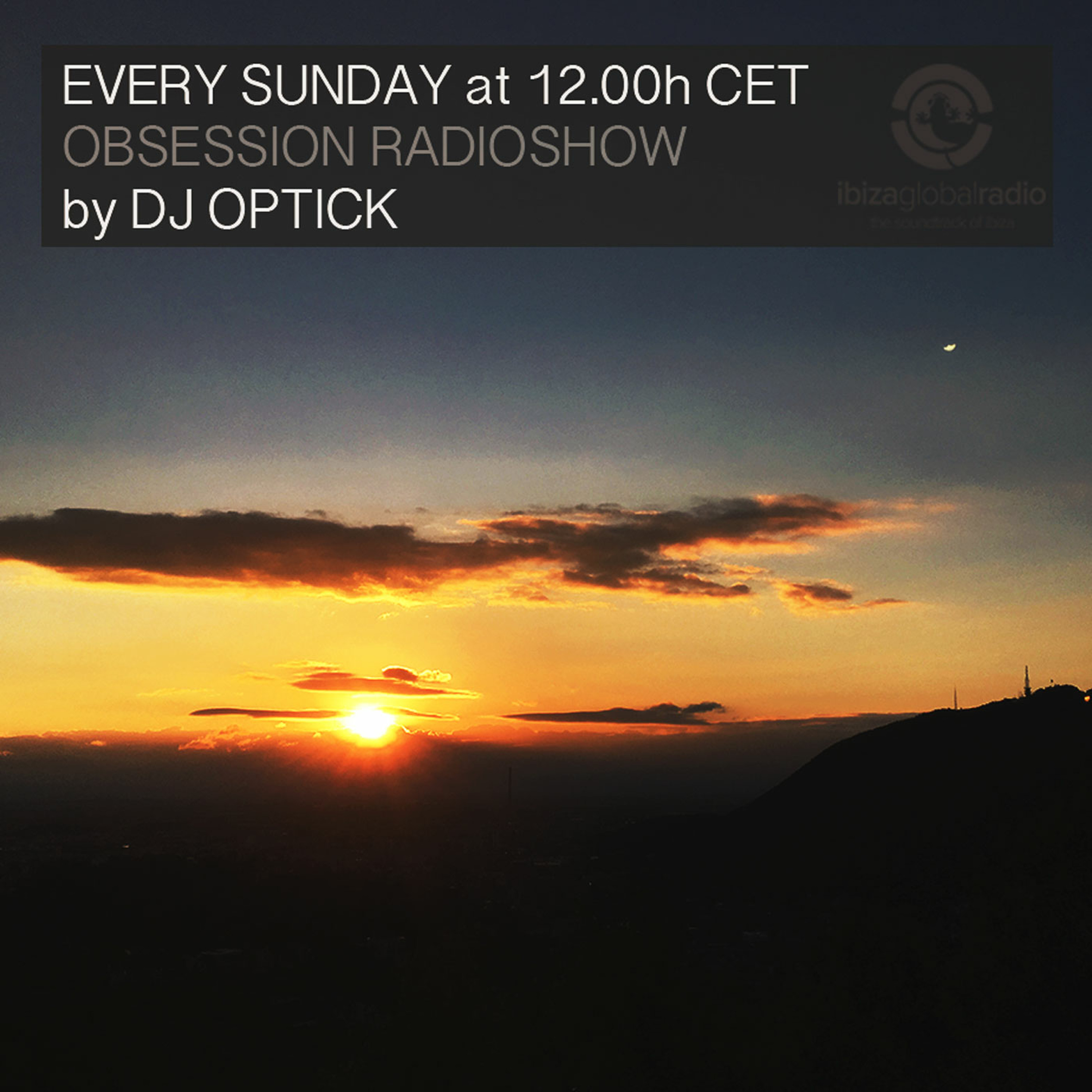 Dj Optick - Obsession - Ibiza Global Radio