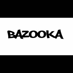 03 BAZOOKA - Ghinion Prod ECHO