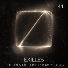 Children Of Tomorrow's Podcast 44 - Exilles